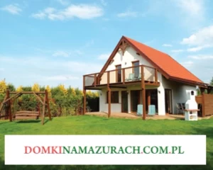 Wynajem Domków na MAzurach